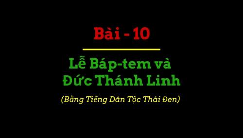 Lễ Báp-tem và Đức Thánh Linh Lễ Báp-tem và Đức Thánh Linh