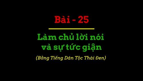 Làm chủ lời nói và sự tức giận Làm chủ lời nói và sự tức giận