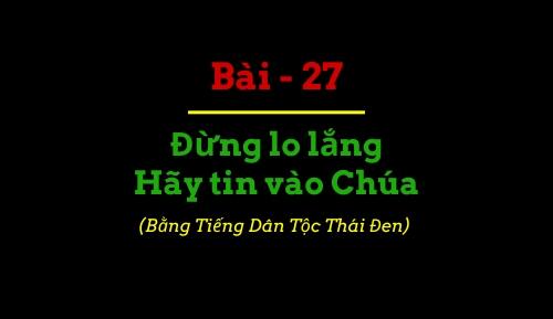 Đừng lo lắng, hãy tin vào Chúa Đừng lo lắng, hãy tin vào Chúa