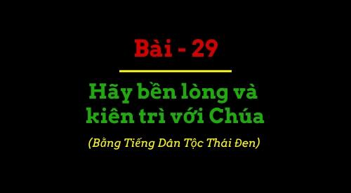 Hãy bền long và kiên trì với Chúa Hãy bền long và kiên trì với Chúa